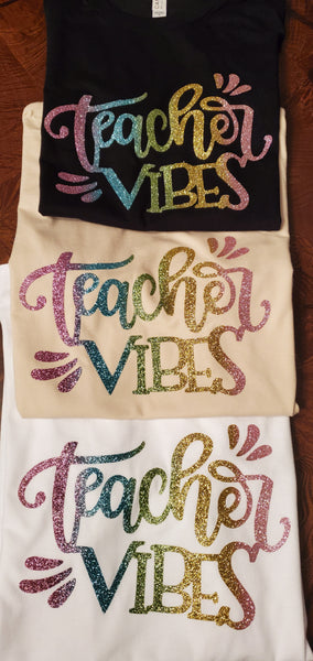 Teacher vibes t-shirt, gift idea for teacher, educator shirt, Christmas gift, 3D glitter shirts, personalized tee, back to school