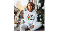 Grinch Christmas hoodie, Whoville t-shirt, Green Goblin sweater, Christmas gift idea, Grinchmas xmas hoodie, funny shirts, I wish a grinch