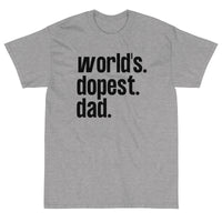 Father's day, fathers day gift idea, worlds dopest dad tshirt, stepdad tee, gift for dad from daughter, gift from son, dope dad tee,