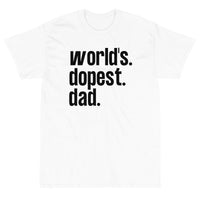 Father's day, fathers day gift idea, worlds dopest dad tshirt, stepdad tee, gift for dad from daughter, gift from son, dope dad tee,