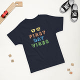 First Day Vibes Toddler Tshirt