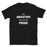 Ancestors- Short-Sleeve Unisex T-Shirt