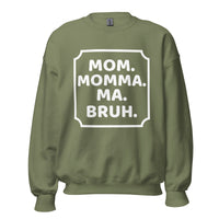 Mom momma ma bruh Sweatshirt in white print