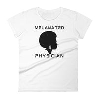 Melanated Physician- black print-Women's short sleeve t-shirt